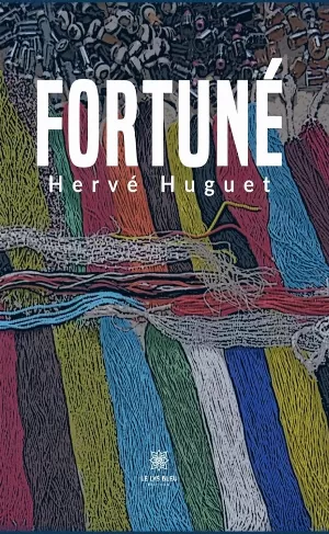 Hervé Huguet – Fortuné